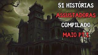 51 Histórias Assustadoras Reais de Terror - Compilado Maio Pt.1 ao Som de Chuva