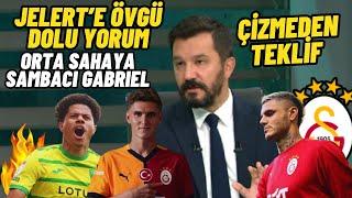 Galatasaray Transfer-Jelert-Gabriel-Evren Göz Wendel Müjdesi-GS Haberleri.
