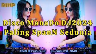 DJ2024 DISCO TANAH MANADO PALING ENAK SEDUNIA