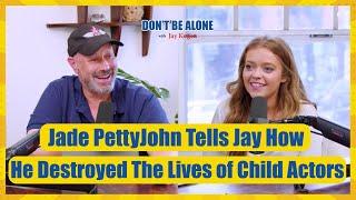 Jade PettyJohn Tells Jay How He Destroyed The Lives of Child Actors