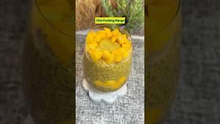 Great Way To Start Your Day Or End It On A Sweet Note Chia Pudding Mango For Breakfast or Dessert