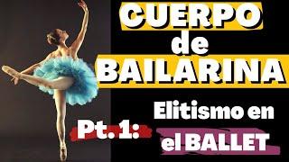 BALLET BODY ELITISMO en DANZA CLÁSICA🩰  #fanndebourree CUERPO de BAILARINA