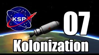 Kerbal Space Program  Kolonization  Ep.7