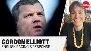 GORDON ELLIOTT  How English racing reacted to the controversy  Lydia Hislop