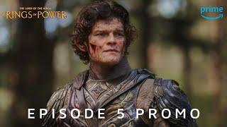 The Lord of The Rings The Rings of Power - EPISODE 5 PROMO TRAILER  Prime Video 4K