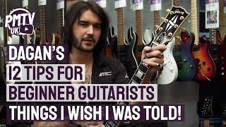 Dagans 12 Essential Tips For Beginner Guitarists - Things I Wish I Was Told