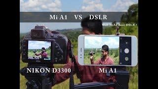 Mi A1  VS  DSLR  NIKON D3300 18-55MM   CAMERA COMPARISON