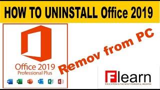 HOW TO UNINSTALL Office 2019