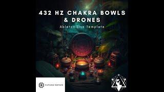 432 Hz CHAKRA BOWLS & DRONES TEMPLATE - First Impressions & Walkthrough