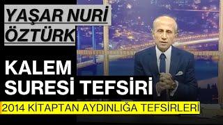 Kalem Suresi Tefsiri  Yaşar Nuri Öztürk 2014  Kitaptan Aydınlığa