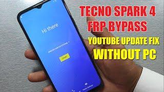 Tecno Spark 4 FRP Bypass  Youtube Update Fix FRP Unlock Without PC