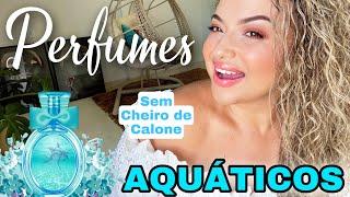 Será que você tem algum desses.. Perfumes aquáticos para refrescar no verão