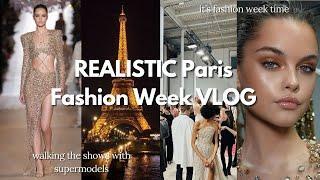 a REALISTIC Paris Fashion Week vlog  sharing the runway with supermodels chaotic backstage moments