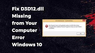 How to Fix D3D12.dll Missing from Your Computer Error Windows 108.17 3264 bit Easy Method