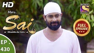 Mere Sai - Ep 430 - Full Episode - 17th May 2019
