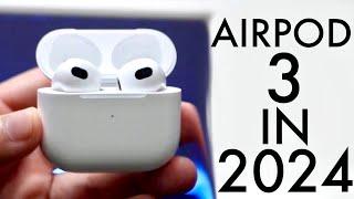 AirPods 3 In 2024 Still Worth Buying? Review