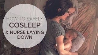 How To Safely Cosleep & Nurse Laying Down