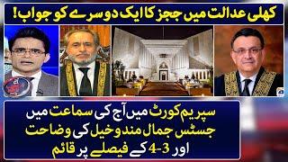 Explanation of Justice Jamal Mandokhail in todays hearing in the Supreme Court - Shahzeb Khanzada