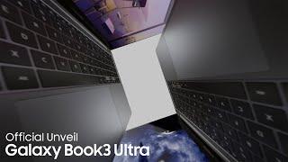 Galaxy Book3 Ultra Unveiling  Samsung