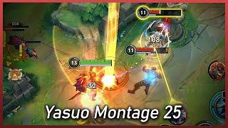 Yasuo Montage - 25  yrslma