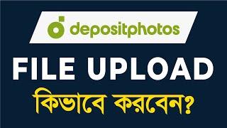 How to Prepare File for Depositphotos  Depositphotos Upload Process  Bangla Tutorial