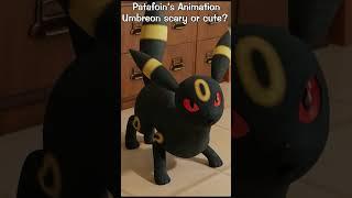 Is Umbreon cute or scary?  #animation #pokemon #compilation
