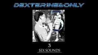 Dexter1ne&only - $ex sounds Feat.D4NTE Official Audio