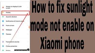 How to fix sunlight mode not enable on Xiaomi phone