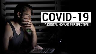 COVID-19 A Digital Nomad Perspective