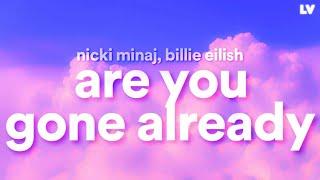 Nicki Minaj Billie Eilish - Are You Gone Already Lyrics