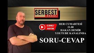 HAKAN DEMİR İLE SERBEST KÜRSÜ SORU-CEVAP 3.BÖLÜM