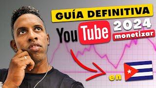 Como Monetizar un canal de Youtube desde CUBA. Guía Definitiva 2024