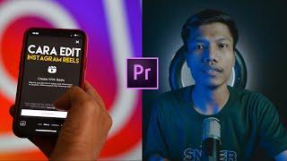 Cara Editing Video untuk Instagram Reels - Adobe Premiere Pro
