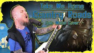 Fallout 76 - Take Me Home Country Roads Epic Metal Cover by Skar Productions