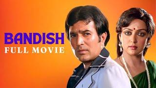 Bandish Full Hindi Movie  Rajesh Khanna Hema Malini  Old Bollywood Romantic Movie