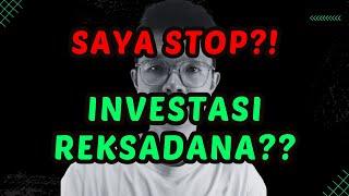 Saya STOP Investasi Reksadana? Ini Alasannya Bibit Reksadana