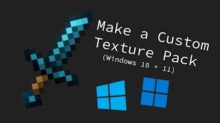 How to Make a Custom Minecraft Texture Pack Java Windows 1011