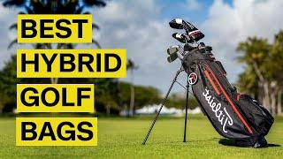 Best Hybrid Golf Bags 2024