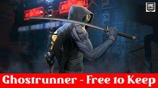 Ghostrunner Free to Keep Save $29.99 On Epic Games - Grab it Now