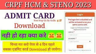 The login link is disabled  कैसे करें Download  CRPF HCM & STENO Admit Card Download 2023