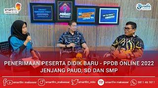 #1 Siap PPDB Online 2022 - MAKASSAR INSIGHT