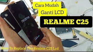 Realme C25 Ganti LCD  Realme C25 Lcd Replacement