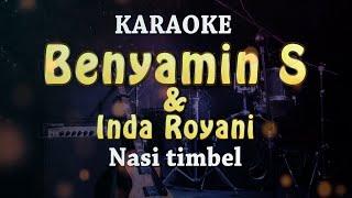 KARAOKE  Benyamin S dan Inda Royani - Nasi Timbel