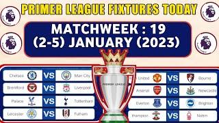 EPL Fixtures Today - Matchweek 19 - English Premier League Fixtures Today 202223 - EPL Schedule