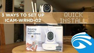 Quick Setup ICAM-WRHD-02 - 3 ways to setup