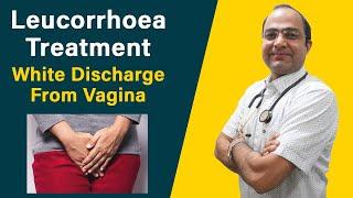 Leucorrhea Treatment  What is Leucorrhea  White discharge from vagina  सफ़ेद पानी