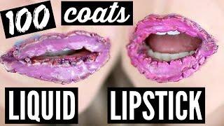 100 Coats of Liquid Lipstick