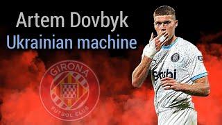 Artem Dovbyk  FC Girona  Best Goals and Highlights