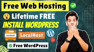 Free Web Hosting 2024  How to Install WordPress on Localhost  Lifetime Free Hosting