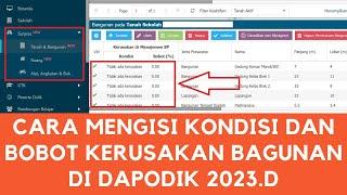 CARA MENGISI KONDISI DAN BOBOT KERUSAKAN BAGUNAN DI DAPODIK 2023.D